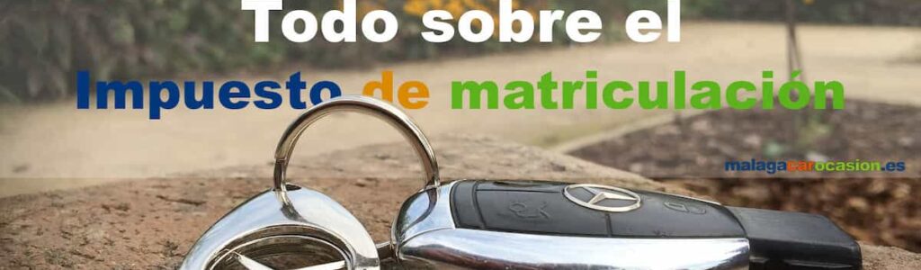 nuevo impuesto de matriculación en 2022