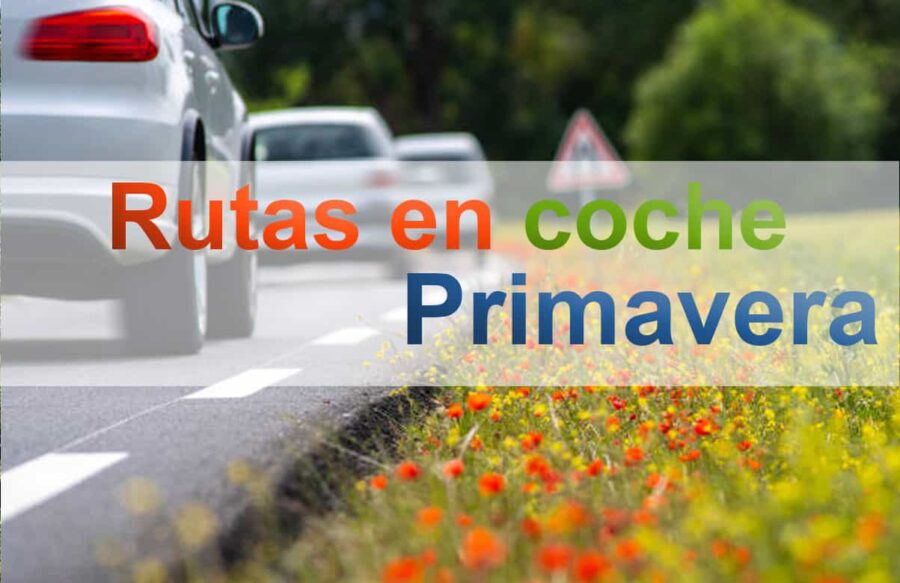 rutas en coche en primavera